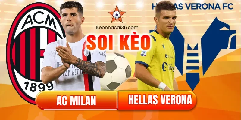soi kèo bóng đá serie a ac milan vs hellas verona